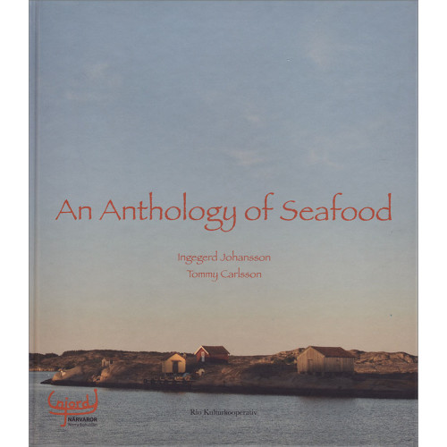 Rio Kulturkooperativ An Anthology of Seafood (inbunden, eng)