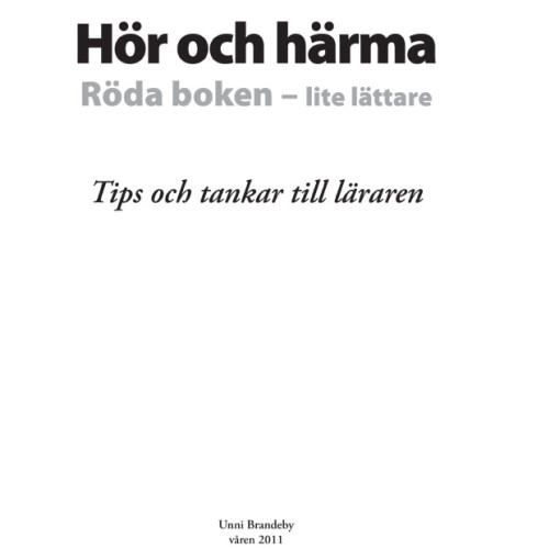 Unni Brandeby Hör och härma, röda boken lite lättare : tips och tankar till läraren (häftad)