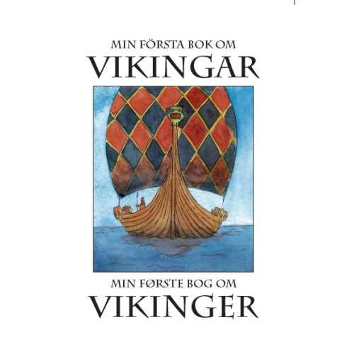 Susanne Berger Min första bok om vikingar / Min første bog om vikinger (inbunden)