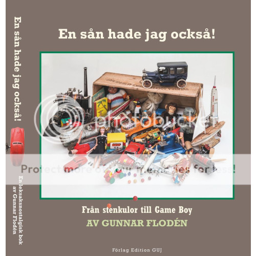 Gunnar Flodén En sån hade jag också! Från stenkulor till Game Boy (inbunden)