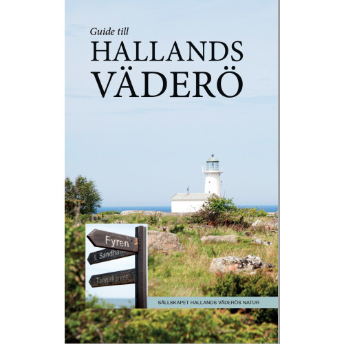 Sällskapet Hallands Väderös Natur Guide till Hallands Väderö (häftad)