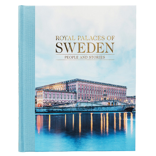 Sofia Hillborg Royal palaces of Sweden : people and stories (inbunden, eng)
