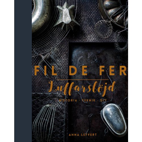 Anna Lefvert Fil de fer - Luffarslöjd (bok, klotband)