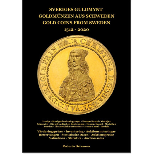 Roberto Delzanno Sveriges Guldmynt : mynt präglade 1512-2020 (inbunden)