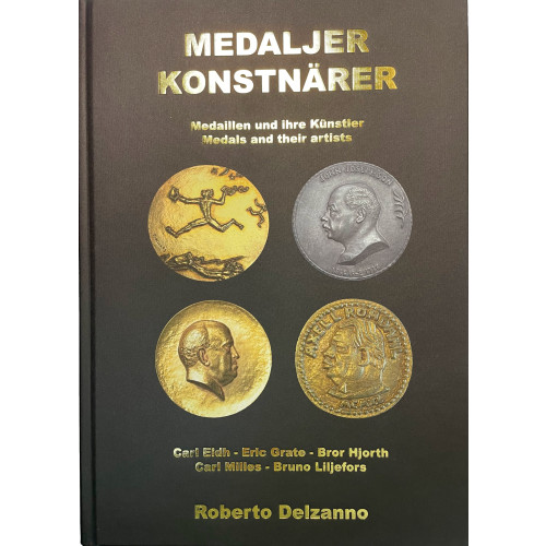 Roberto Delzanno Medaljer och konstnärer - Carl Eldh - Eric Grate - Bror Hjorth - Carl Milles - Bruno Liljefors (inbunden)