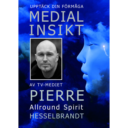 Pierre Hesselbrandt Medial insikt : upptäck din förmåga (inbunden)