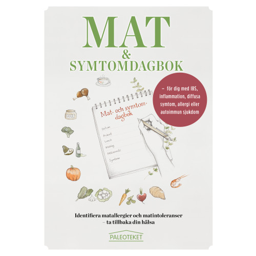 Karl Hultén Mat och symtomdagbok : för dig med IBS, inflammation, diffusa symtom, allergi eller autoimmun sjukdom (häftad)