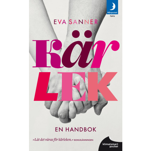 Eva Sanner Kärlek : en handbok (pocket)