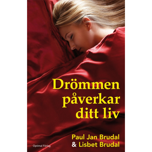 Paul Jan Brudal Drömmen påverkar ditt liv (inbunden)