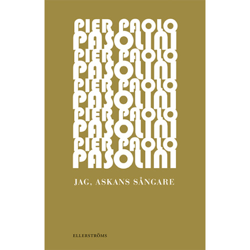 Pier Paolo Pasolini Jag, askans sångare (bok, danskt band)