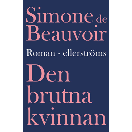 Simone de Beauvoir Den brutna kvinnan (inbunden)