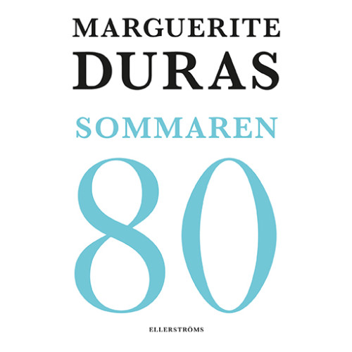Marguerite Duras Sommaren -80 (inbunden)