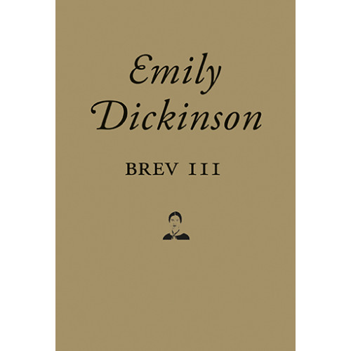 Emily Dickinson Brev III (inbunden)