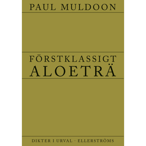 Paul Muldoon Förstklassigt aloeträ (bok, danskt band)