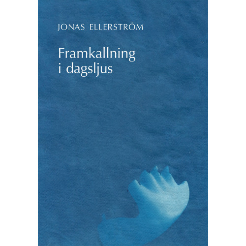 Jonas Ellerström Framkallning i dagsljus (bok, danskt band)