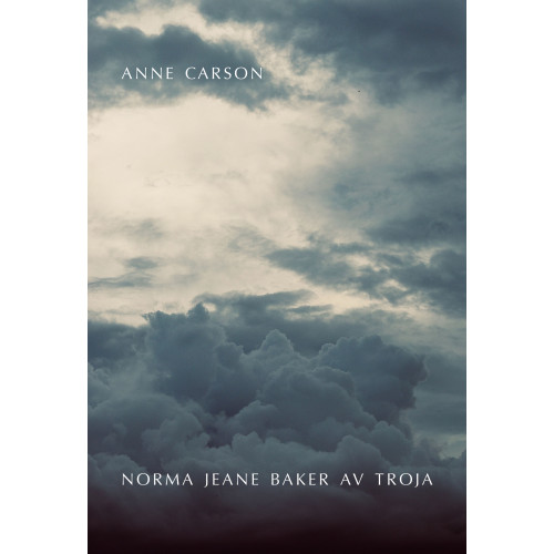 Anne Carson Norma Jeane Baker av Troja (bok, danskt band)