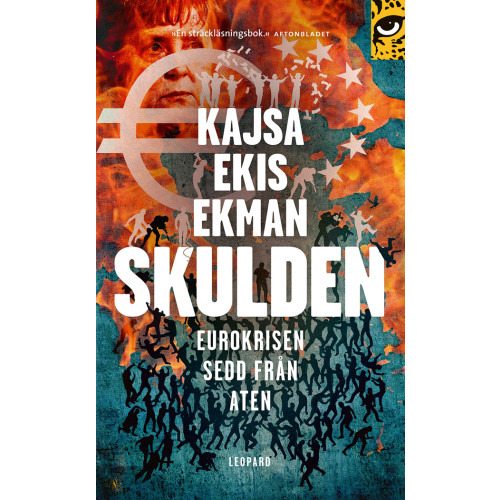Kajsa Ekis Ekman Skulden : eurokrisen sedd från Aten (pocket)