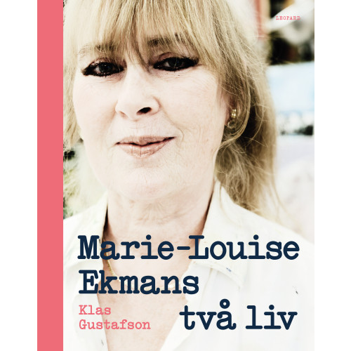 Klas Gustafson Marie-Louise Ekmans två liv (inbunden)