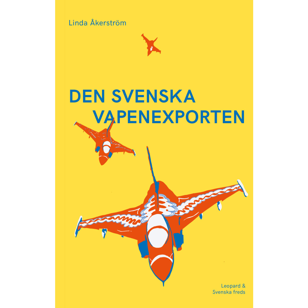 Produktbild för Den svenska vapenexporten (bok, danskt band)