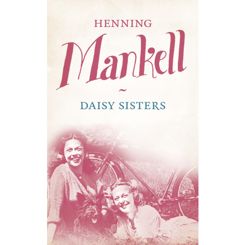 Henning Mankell Daisy Sisters (pocket)