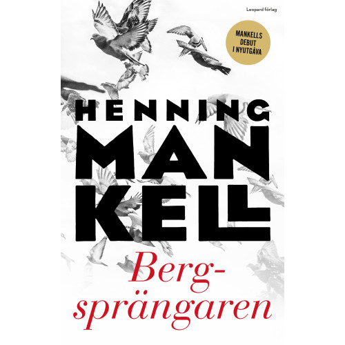Henning Mankell Bergsprängaren (inbunden)