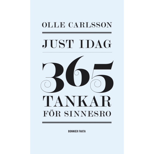 Olle Carlsson Just idag : 365 tankar för sinnesro (bok, kartonnage)