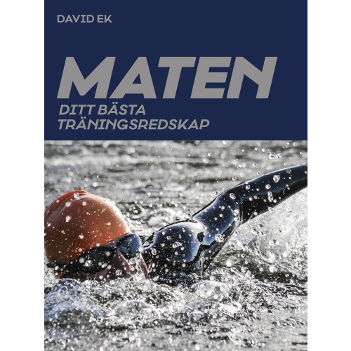 David Ek Maten : ditt bästa träningsredskap (inbunden)