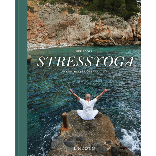 Per Söder Stressyoga : ta kontrollen över ditt liv (bok, halvklotband)