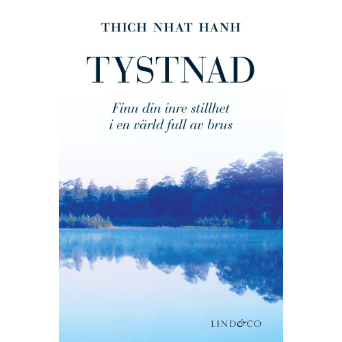 Thich Nhat Hanh Tystnad : finn din inre stillhet i en värld full av brus (bok, kartonnage)