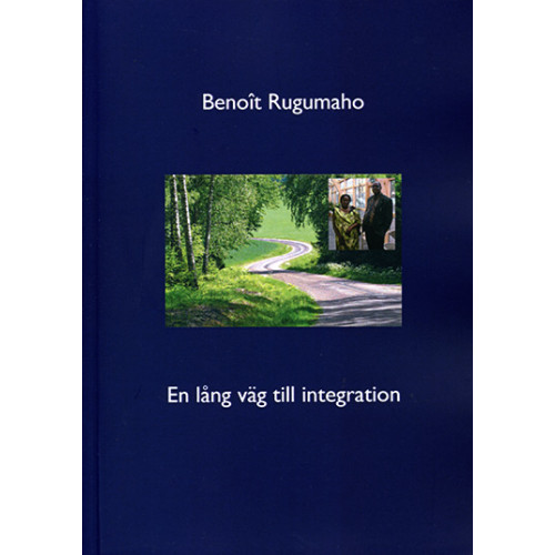 Benoît Rugumaho En lång väg till integration (häftad)