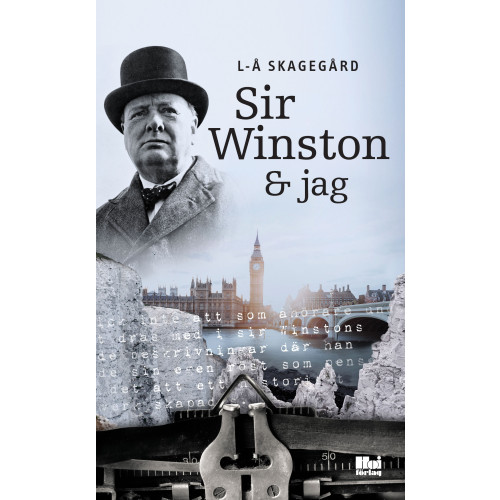 L-Å Skagegård Sir Winston & jag (inbunden)