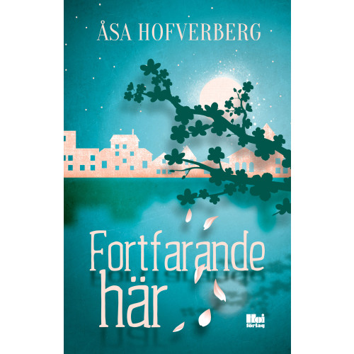 Åsa Hofverberg Fortfarande här (bok, danskt band)