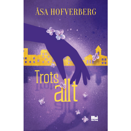 Åsa Hofverberg Trots allt (bok, danskt band)