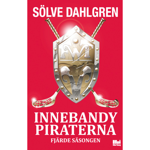 Sölve Dahlgren Innebandypiraterna. Fjärde säsongen (bok, danskt band)