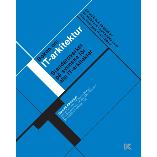 Daniel Akenine Boken om IT-arkitektur (bok, flexband)