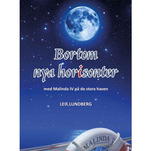 Leif Lundberg Bortom nya horisonter : med Malinda IV på de stora haven (inbunden)