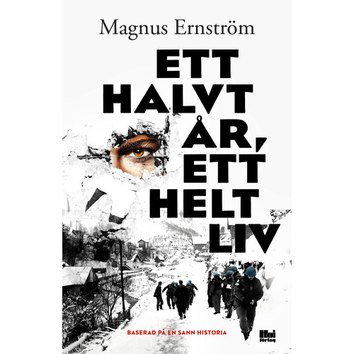 Magnus Ernström Ett halvt år, ett helt liv (inbunden)