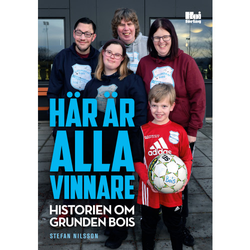 Stefan Nilsson Här är alla vinnare : historien om Grunden Bois (bok, flexband)