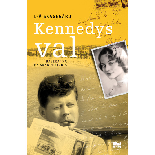 Lars-Åke Skagegård Kennedys val : baserat på en sann historia (inbunden)