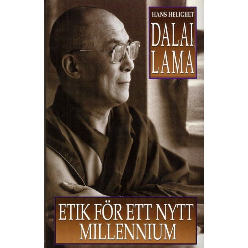 Dalai Lama Etik för ett nytt millennium (inbunden)