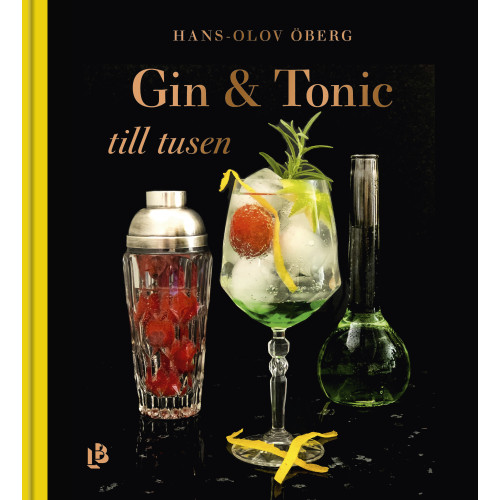Hans-Olov Öberg Gin & Tonic till tusen (inbunden)