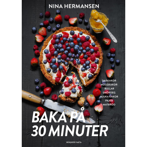 Bonnier Fakta Baka på 30 minuter : underbara bakverk för fikasugna (inbunden)