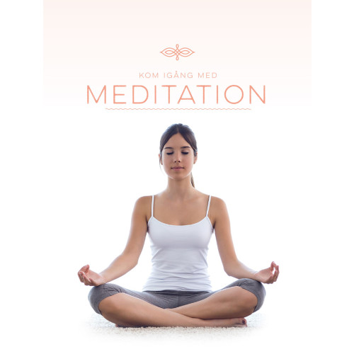 Michelle Coops Kom igång med meditation (inbunden)