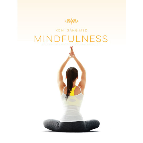 Michelle Coops Kom igång med mindfulness (inbunden)