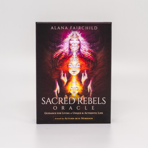 Alana Fairchild Sacred Rebels Oracle : Revised edt