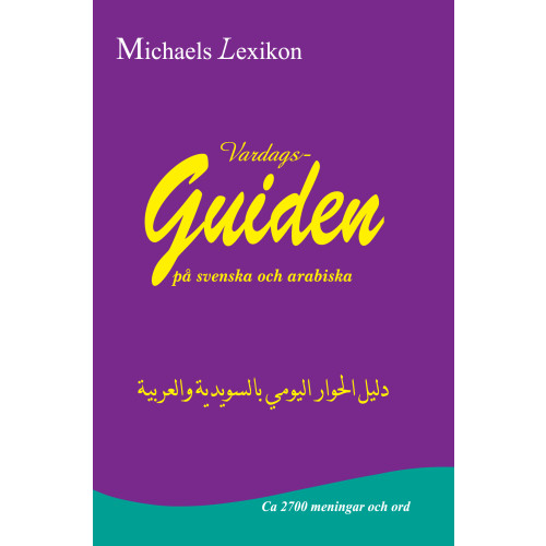 Issa Michael Vardagsguiden på svenska och arabiska (häftad, ara)