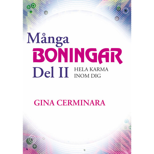 Gina Cerminara Många Boningar - Del II - Hela karma inom dig (häftad)