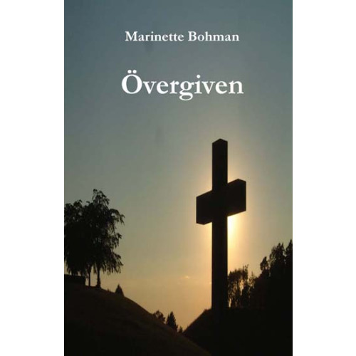Marinette Bohman Övergiven (bok, danskt band)