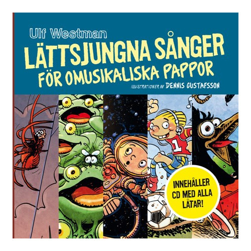 Ulf Westman Lättsjungna sånger för omusikaliska pappor (inbunden)