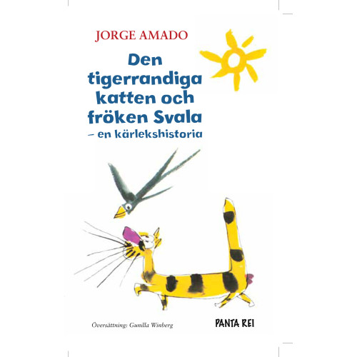Jorge Amado Den tigerrandiga katten och fröken Svala : en kärlekshistoria (pocket)
